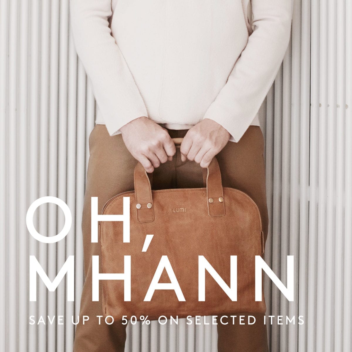 Up to 50% off on selected LUMI Mhann Line items